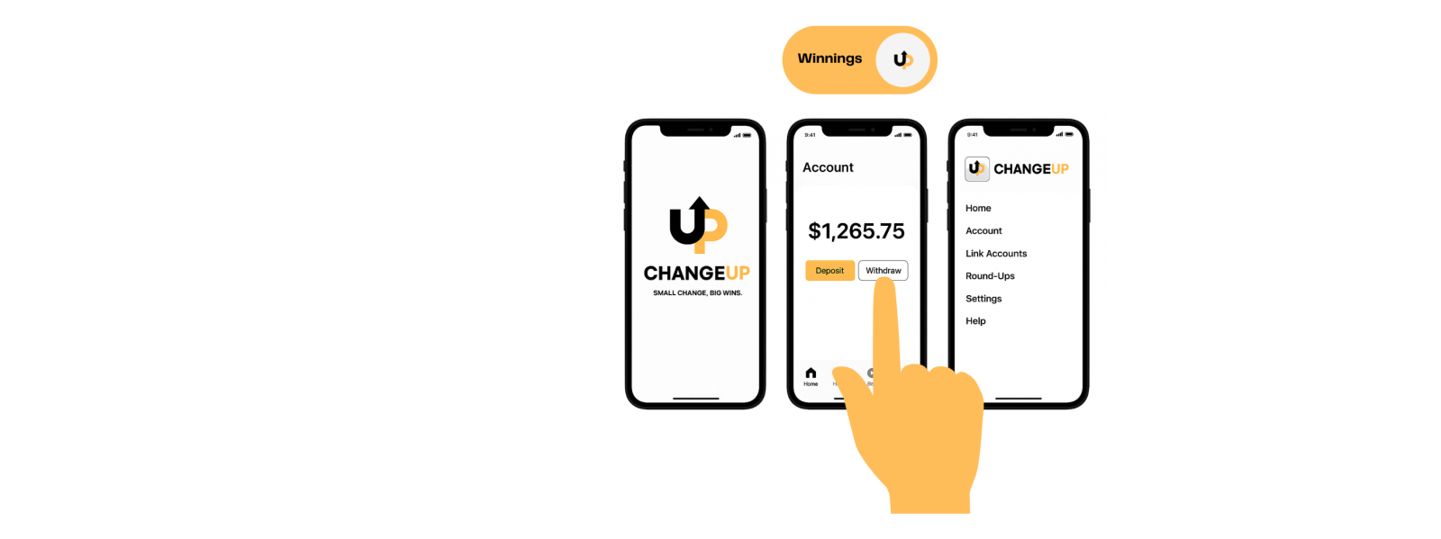 Small Change, Big Wins.